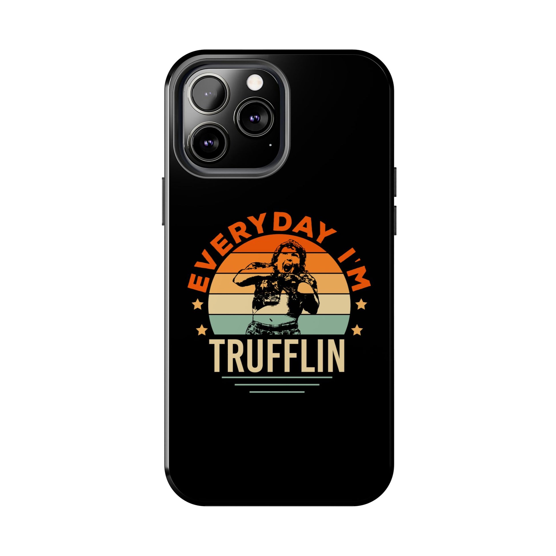 The Goonies Inspired "Everyday Im Trufflin" Truffle Shuffle Phone Case | Retro Inspired Design