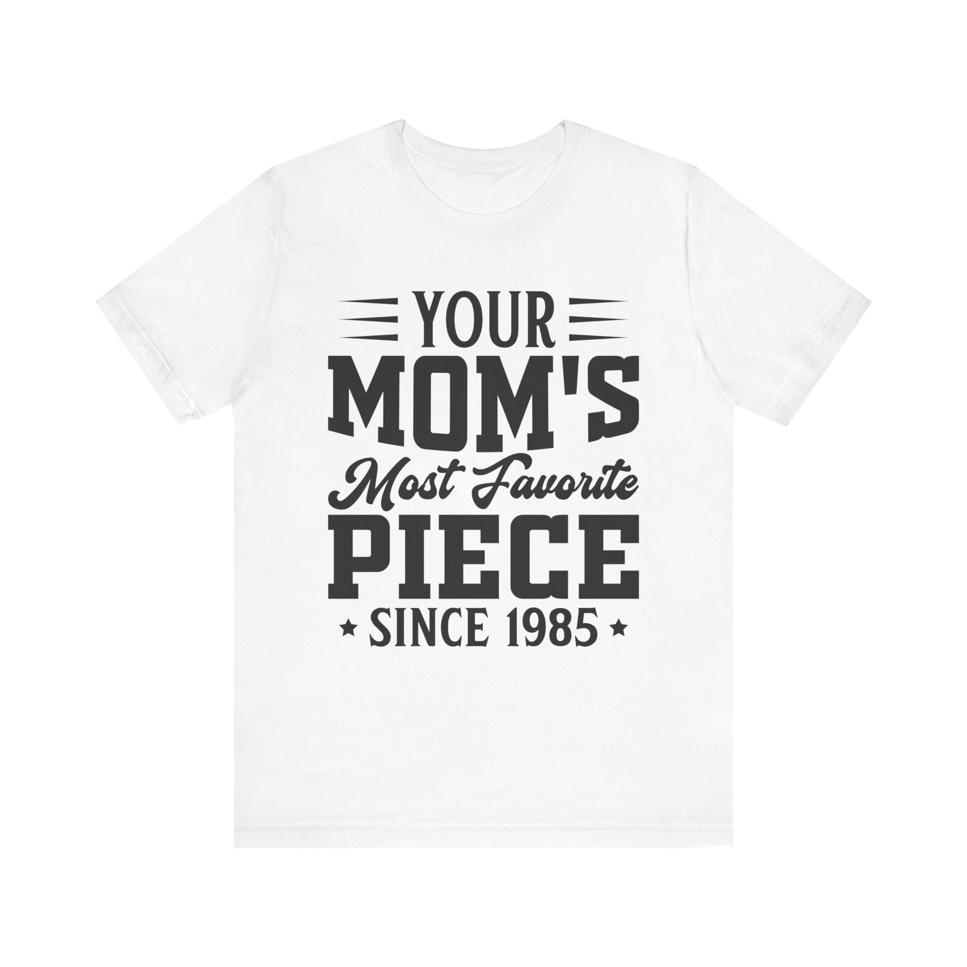The Goonies Your Mom's Most Favorite Piece, Goonies Inspired Tshirt, Retro Movie Gift, Goonies Tshirt, 80s Movies Shirt