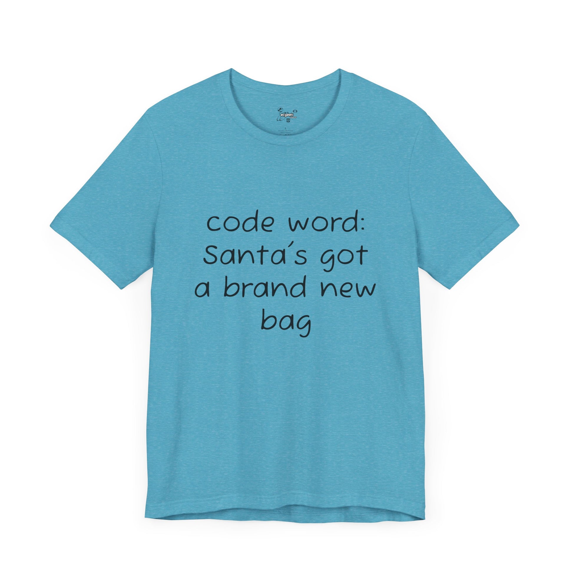 Santa's got a brand new bag Unisex Tee, Christmas Shirt, Holiday Gift, Festive T-Shirt, Xmas Top