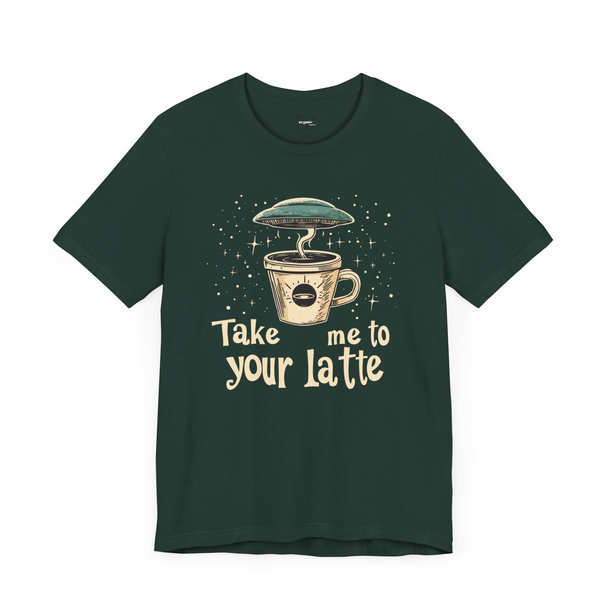 UFO Coffee Graphic Tee Take Me to Your Latte Alien Java Shirt Space Latte Shirt  Funny Extraterrestrial Sci-Fi Beverage Roswell Theme Gift