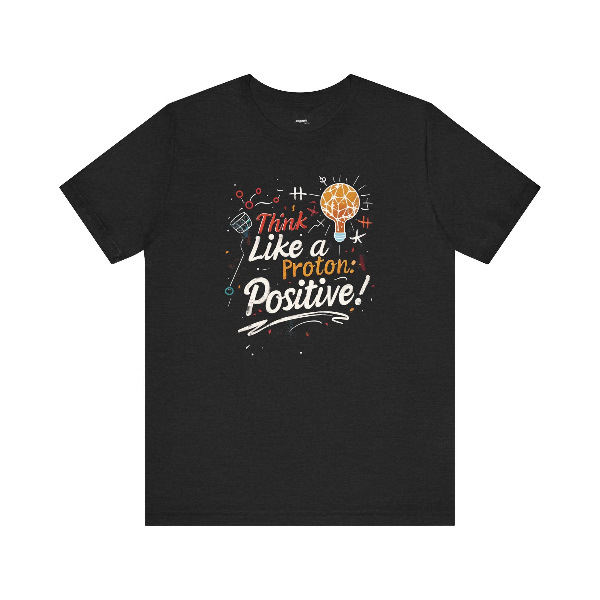 Geek Positivity Tshirt Nerdy Custom Shirt Graphic Tee, Inspirational Quotes Gift for Geeks Back to School, Gift for Her, Positivity Tshirt