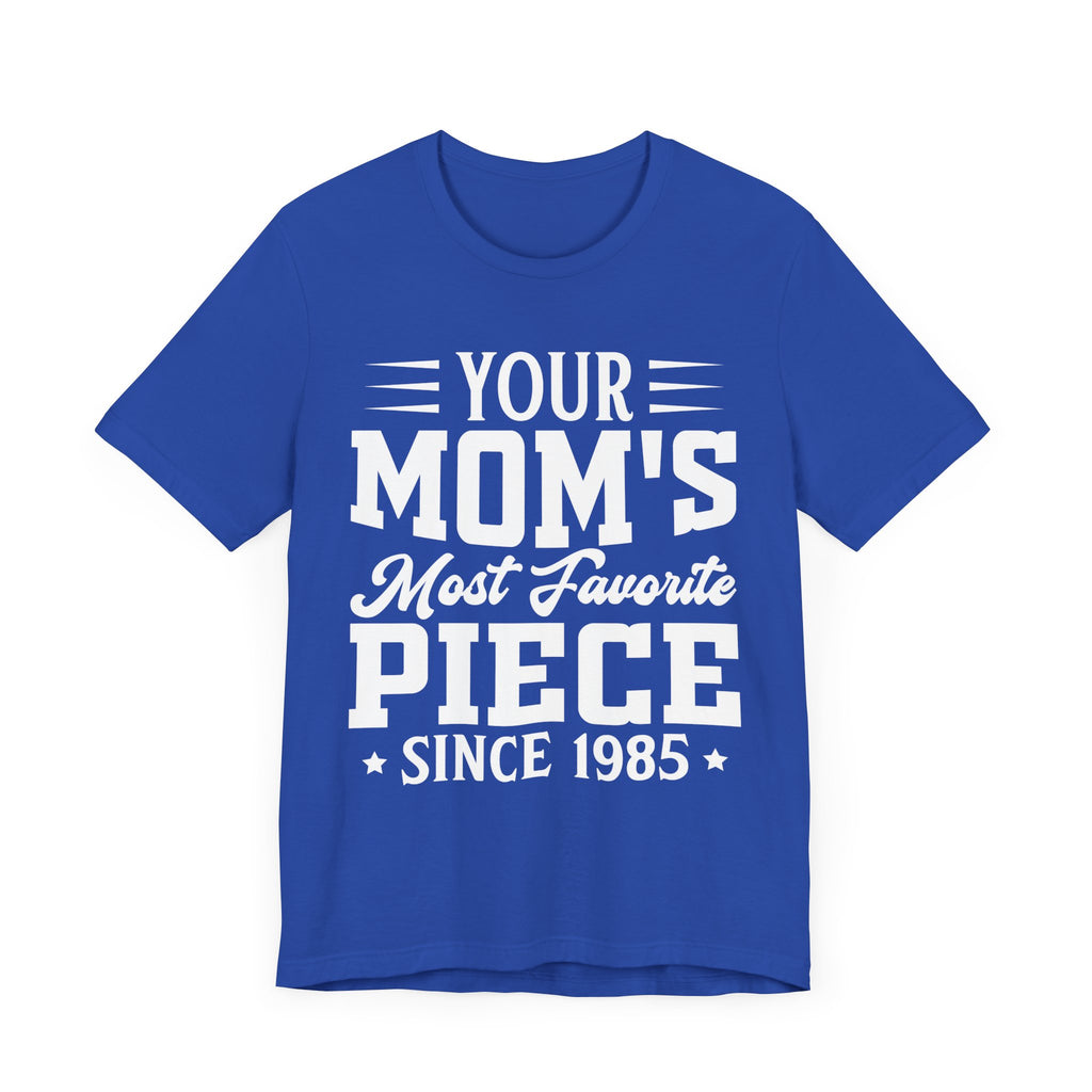 The Goonies Your Mom's Most Favorite Piece, Goonies Inspired Tshirt, Retro Movie Gift, Goonies Tshirt, 80s Movies Shirt