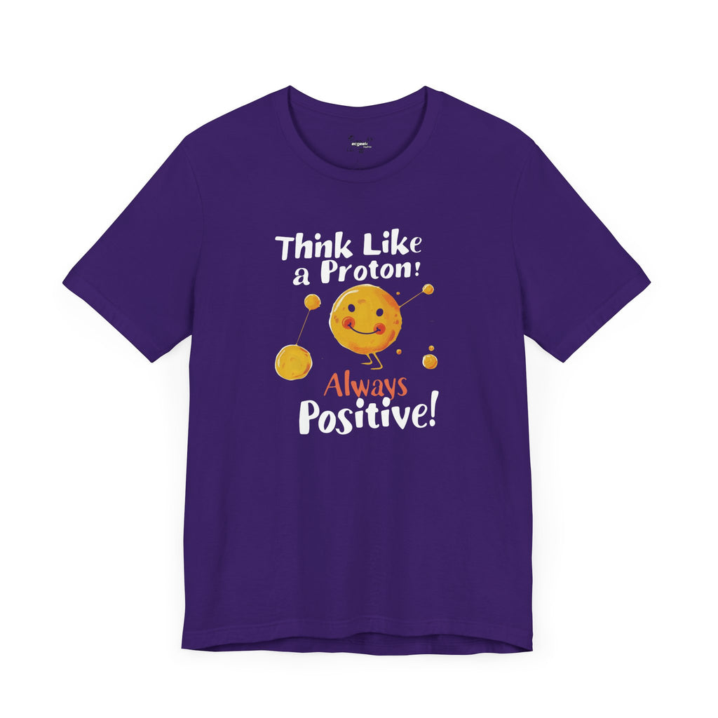 Proton Positivity Geek Positivity Tshirt Nerdy Custom Shirt Graphic Tee, Inspirational Quotes Gift for Geeks Back to School, Gift for Her