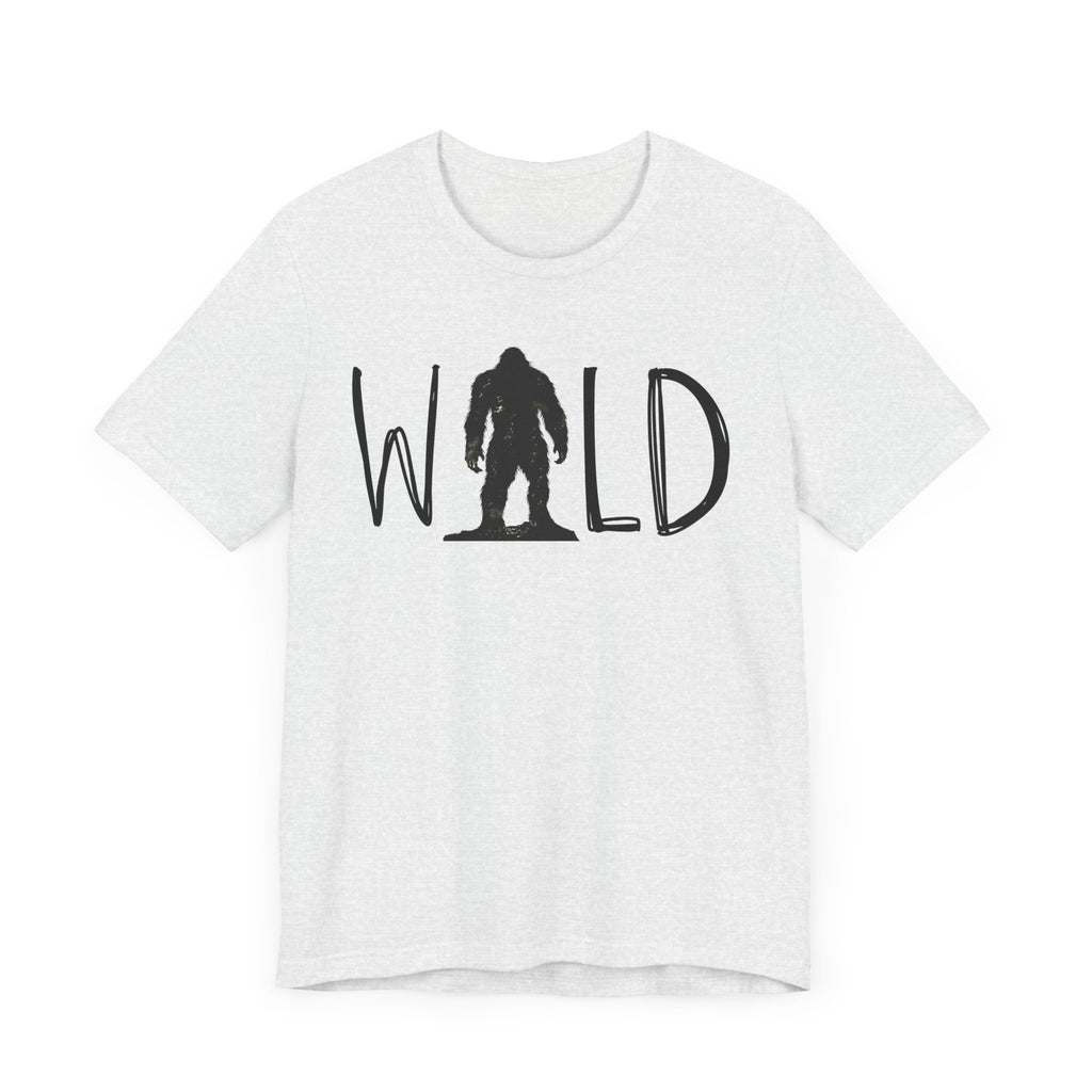 Wild Shirt, Bigfoot Tshirt, Bigfoot WILD Shirt, Camping Shirt, Outdoors Shirt, Bigfoot Shirt, Shirt for Camping, Camping Trip Shirt, Bigfoot