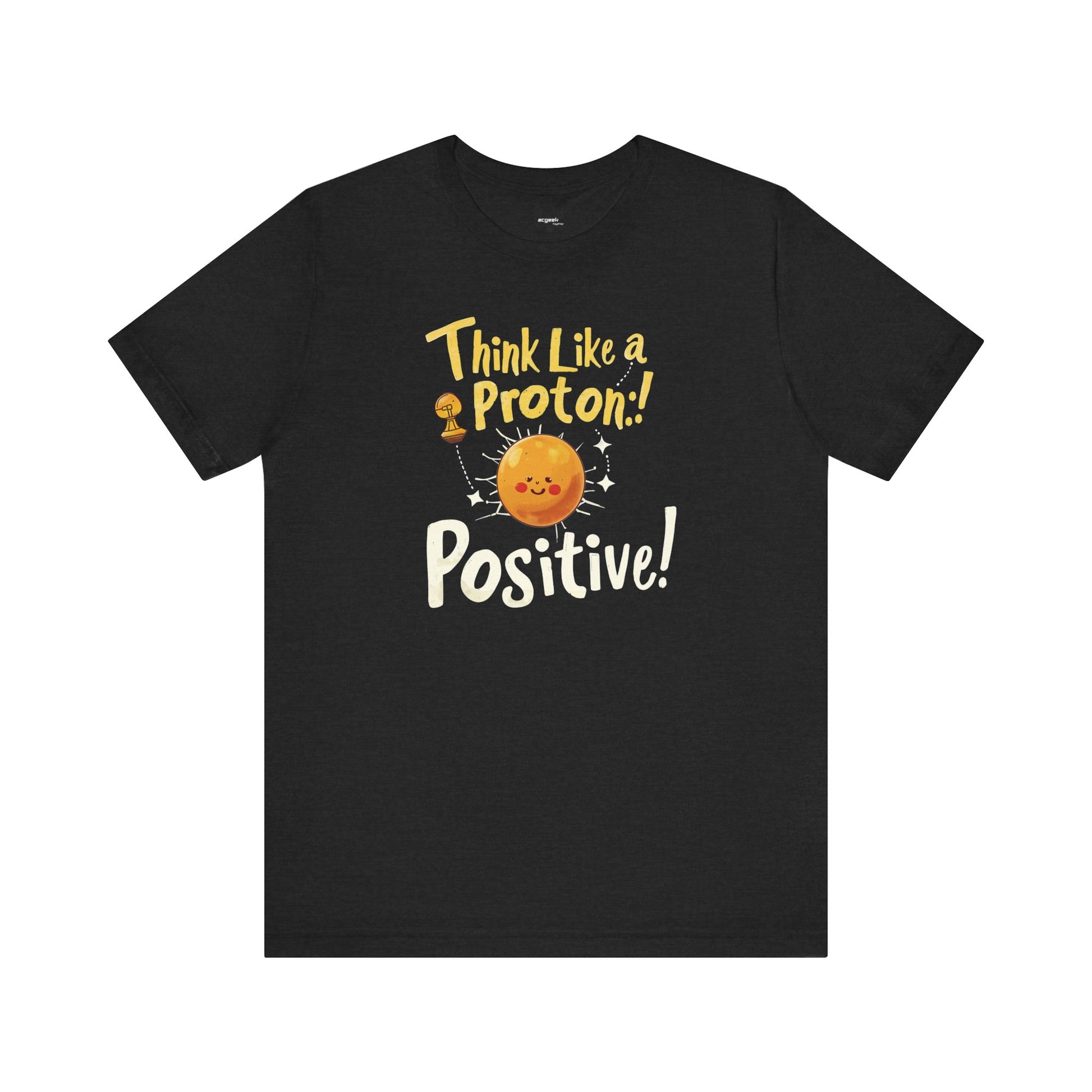 Be Positive Geek Positivity Tshirt Nerdy Custom Shirt Graphic Tee, Inspirational Quotes Gift for Geeks Back to School, Gift for Her