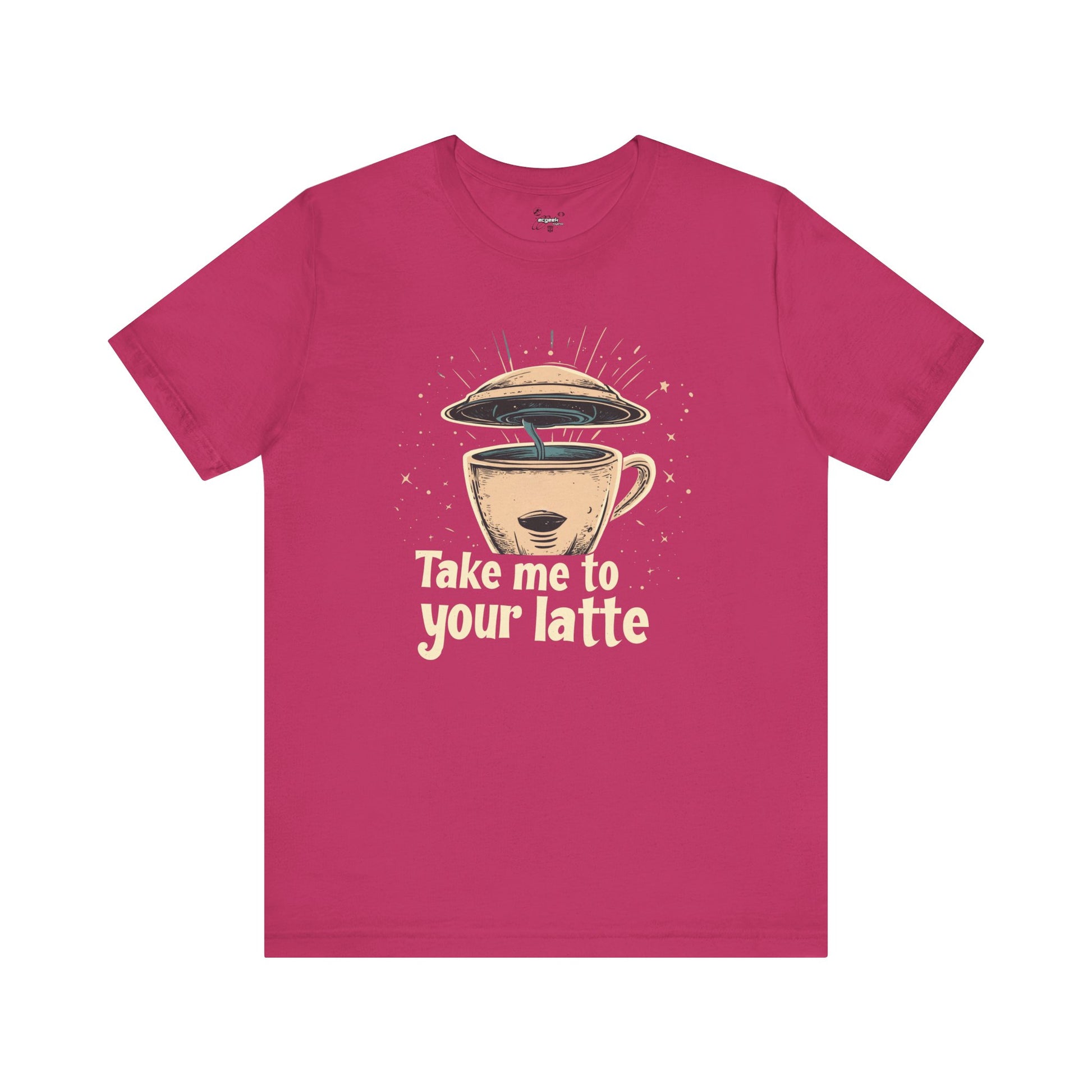 Coffee Shirt Alien Tshirt Take Me to Your Latte Space Latte Shirt  Funny Extraterrestrial Sci-Fi Beverage Roswell Theme Gift