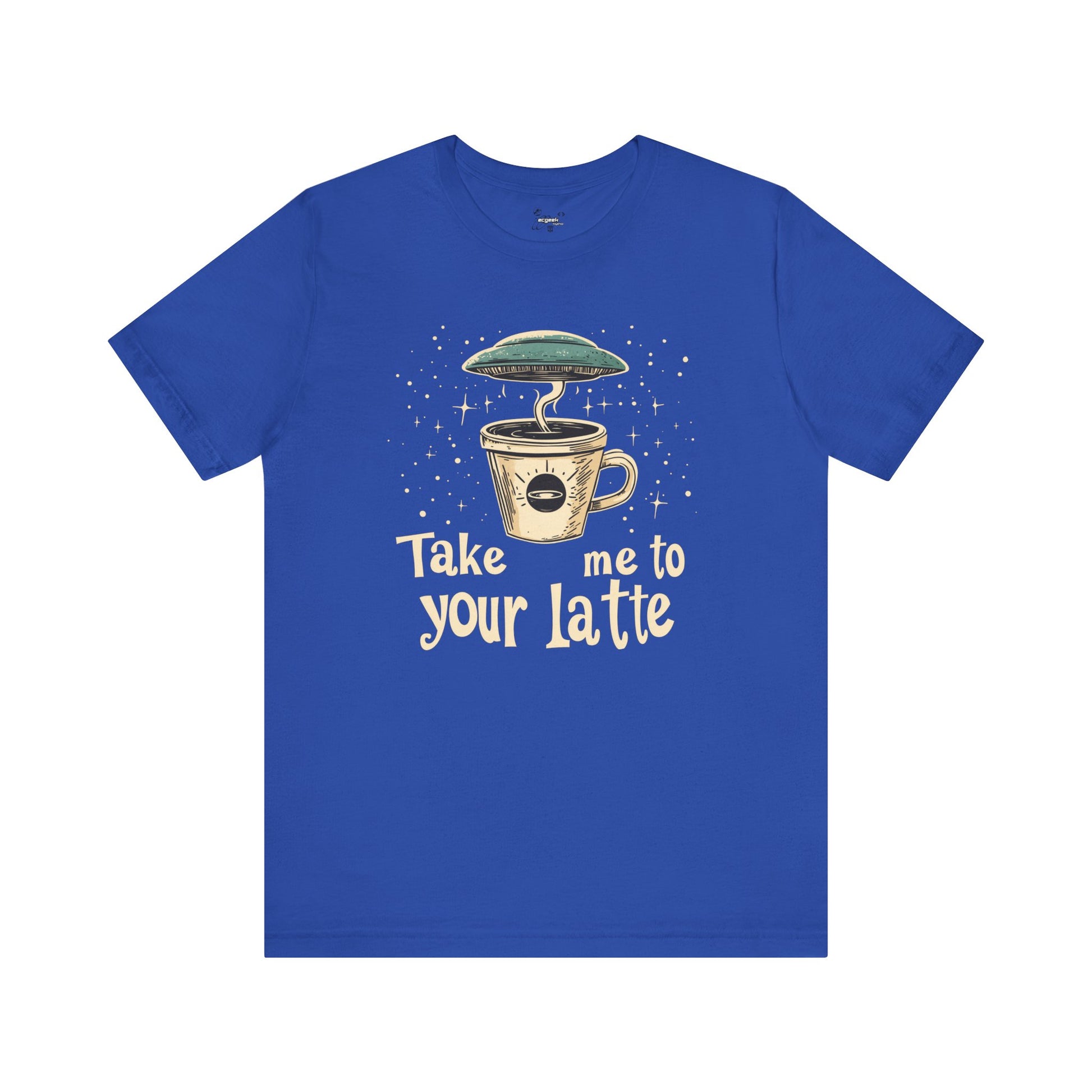 UFO Coffee Graphic Tee Take Me to Your Latte Alien Java Shirt Space Latte Shirt  Funny Extraterrestrial Sci-Fi Beverage Roswell Theme Gift
