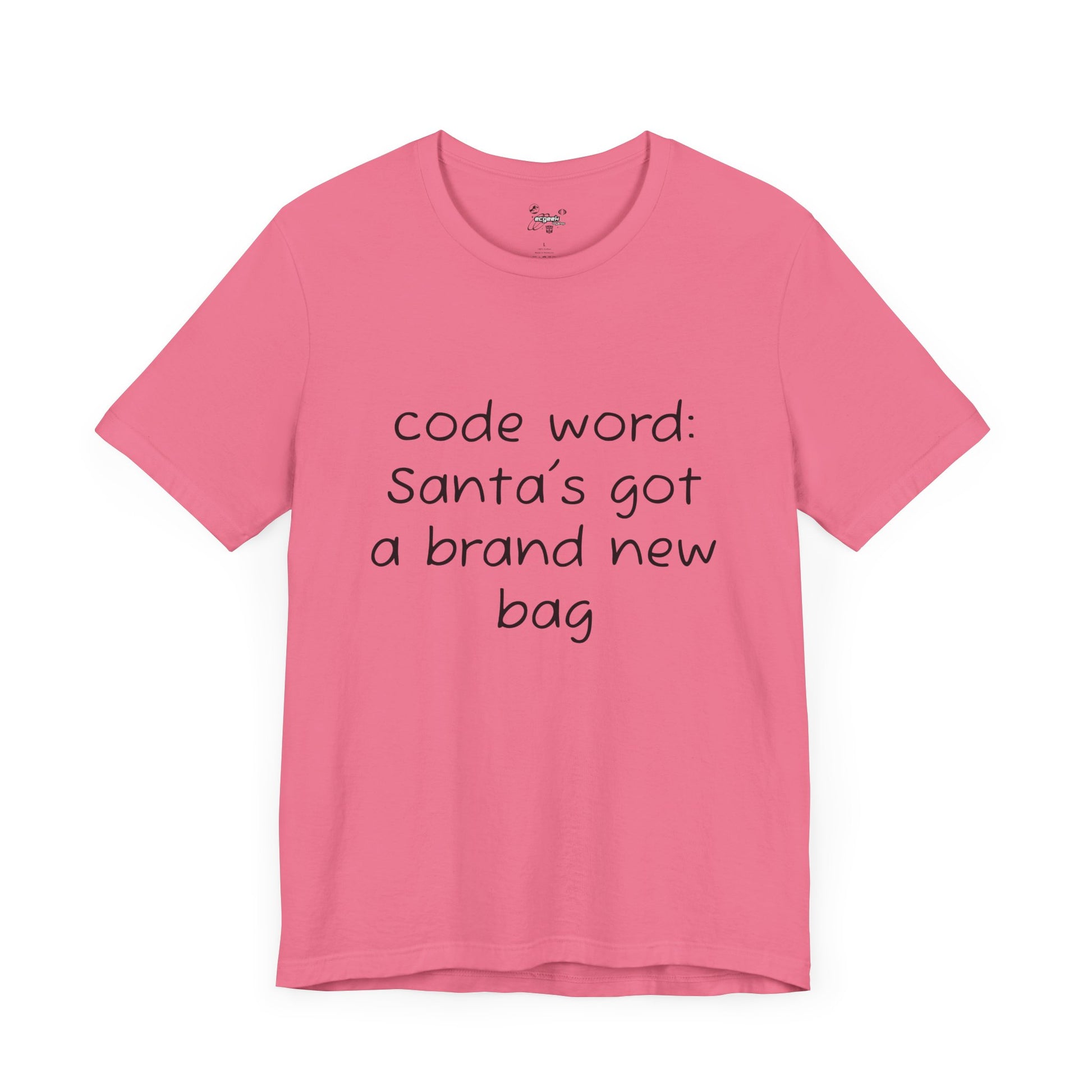 Santa's got a brand new bag Unisex Tee, Christmas Shirt, Holiday Gift, Festive T-Shirt, Xmas Top