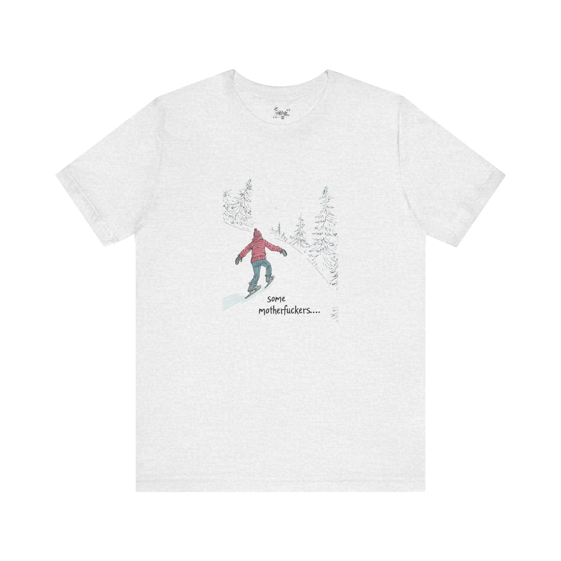 Ice Skating Uphill Geek Positivity Tshirt Nerdy Shirt Tee, Inspirational Quotes Gift for Geeks Movie Tshirt, Positivity Tshirt