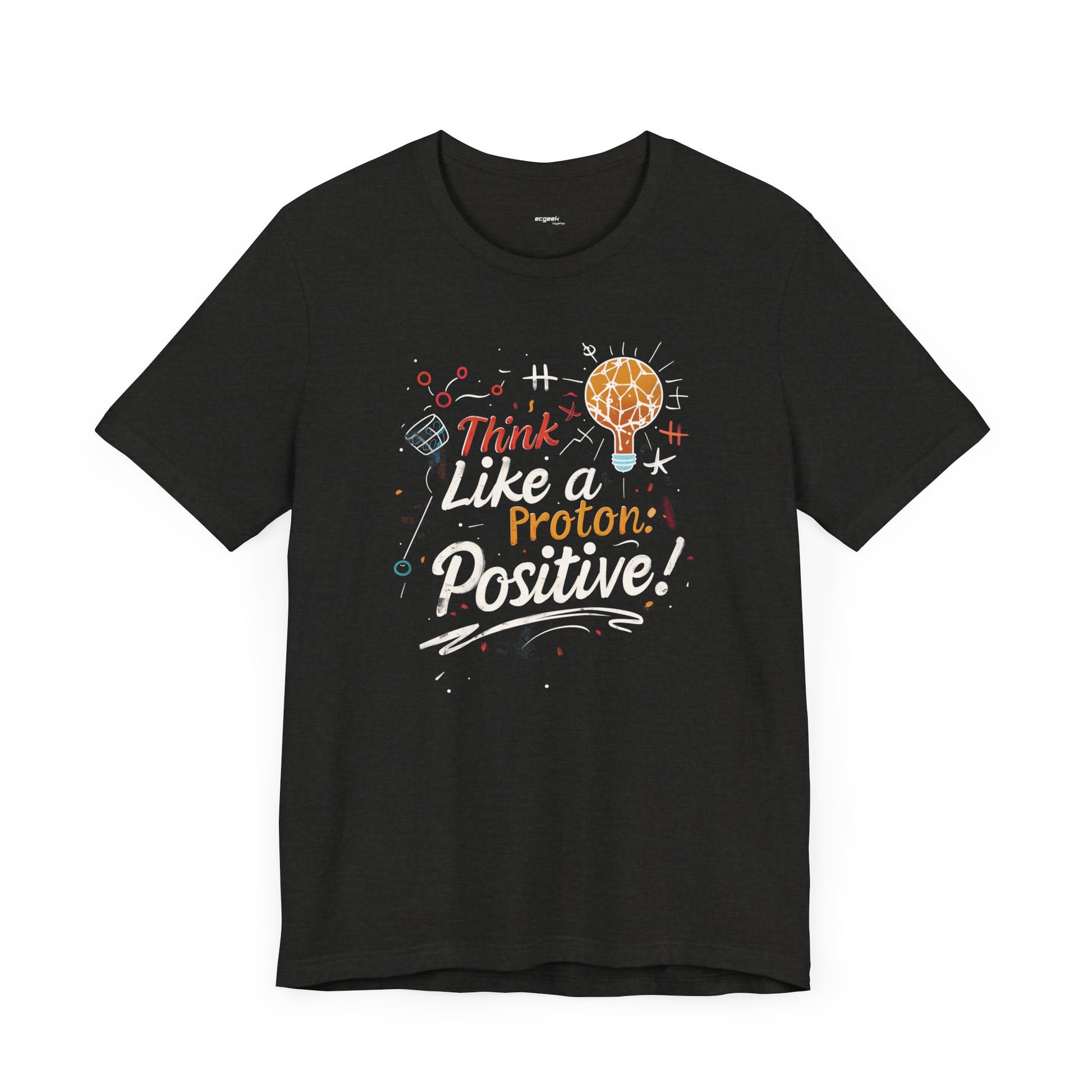 Geek Positivity Tshirt Nerdy Custom Shirt Graphic Tee, Inspirational Quotes Gift for Geeks Back to School, Gift for Her, Positivity Tshirt