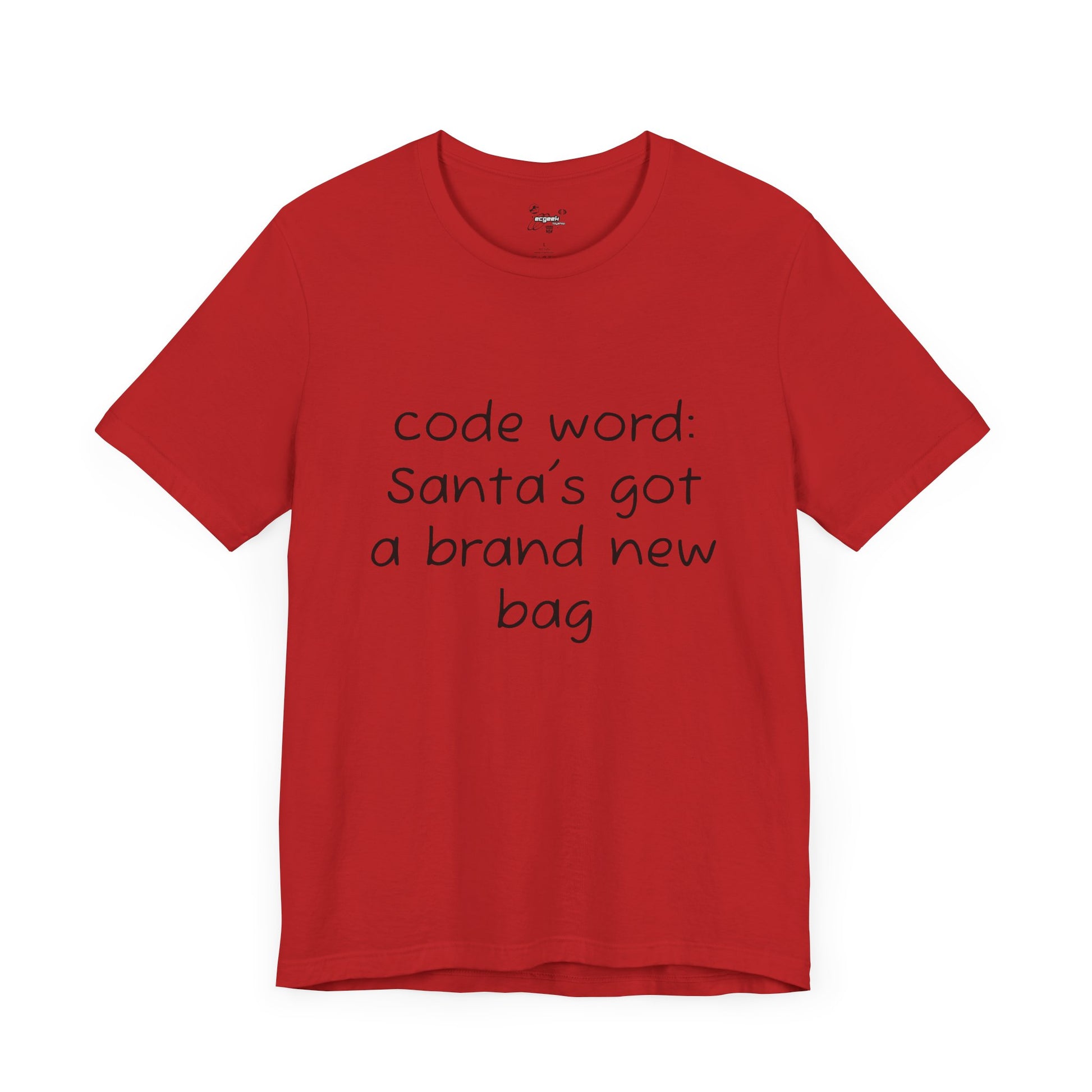 Santa's got a brand new bag Unisex Tee, Christmas Shirt, Holiday Gift, Festive T-Shirt, Xmas Top