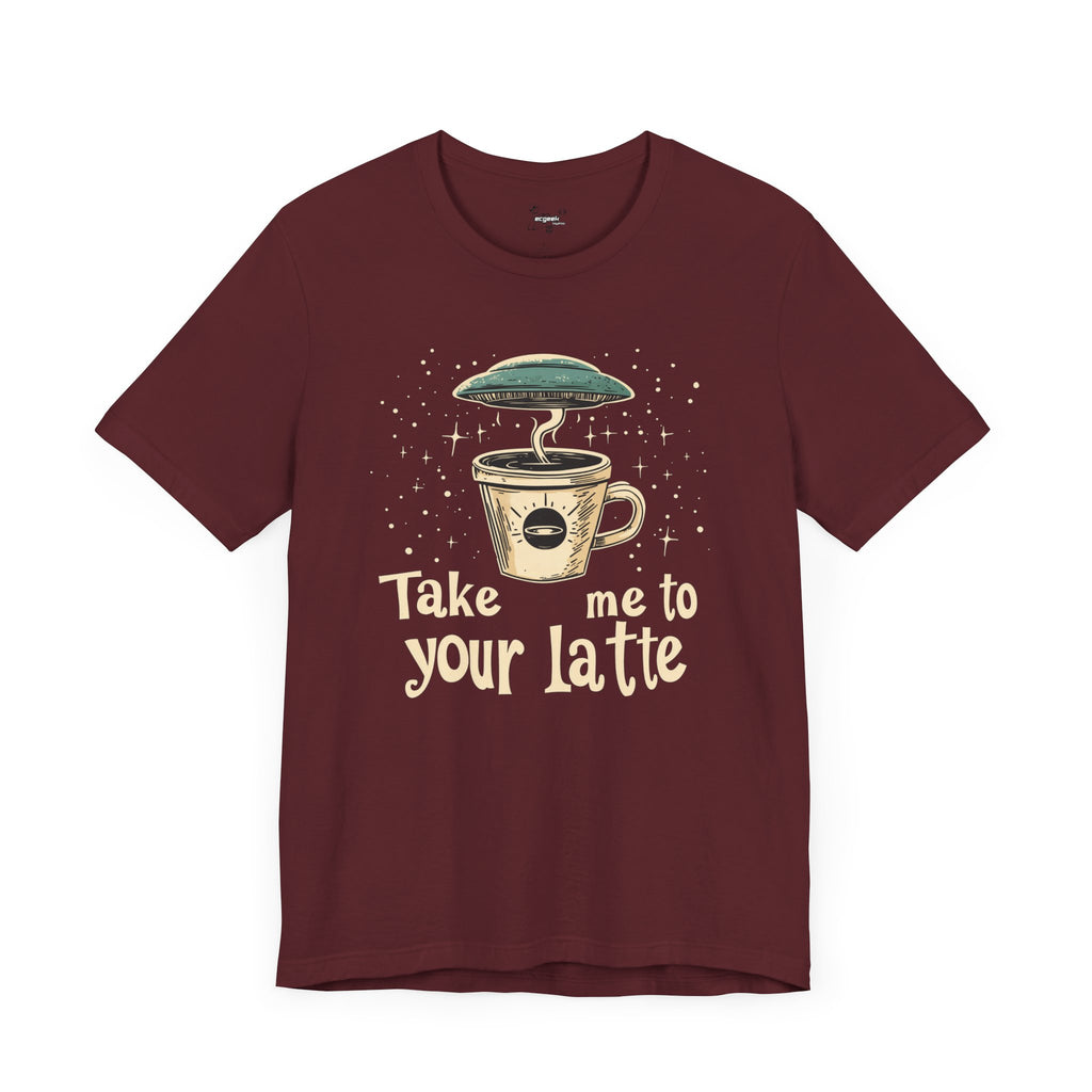 UFO Coffee Graphic Tee Take Me to Your Latte Alien Java Shirt Space Latte Shirt  Funny Extraterrestrial Sci-Fi Beverage Roswell Theme Gift