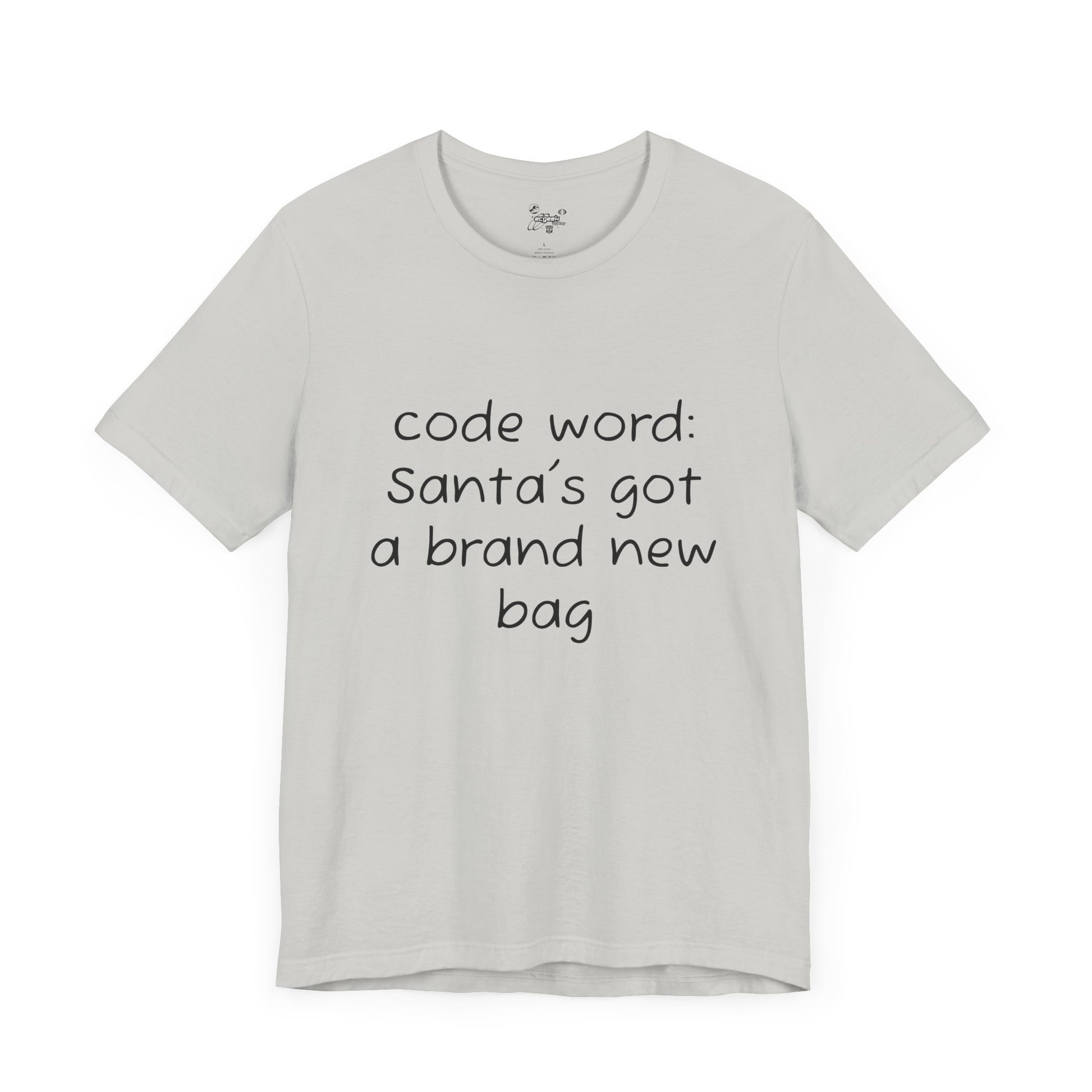 Santa's got a brand new bag Unisex Tee, Christmas Shirt, Holiday Gift, Festive T-Shirt, Xmas Top