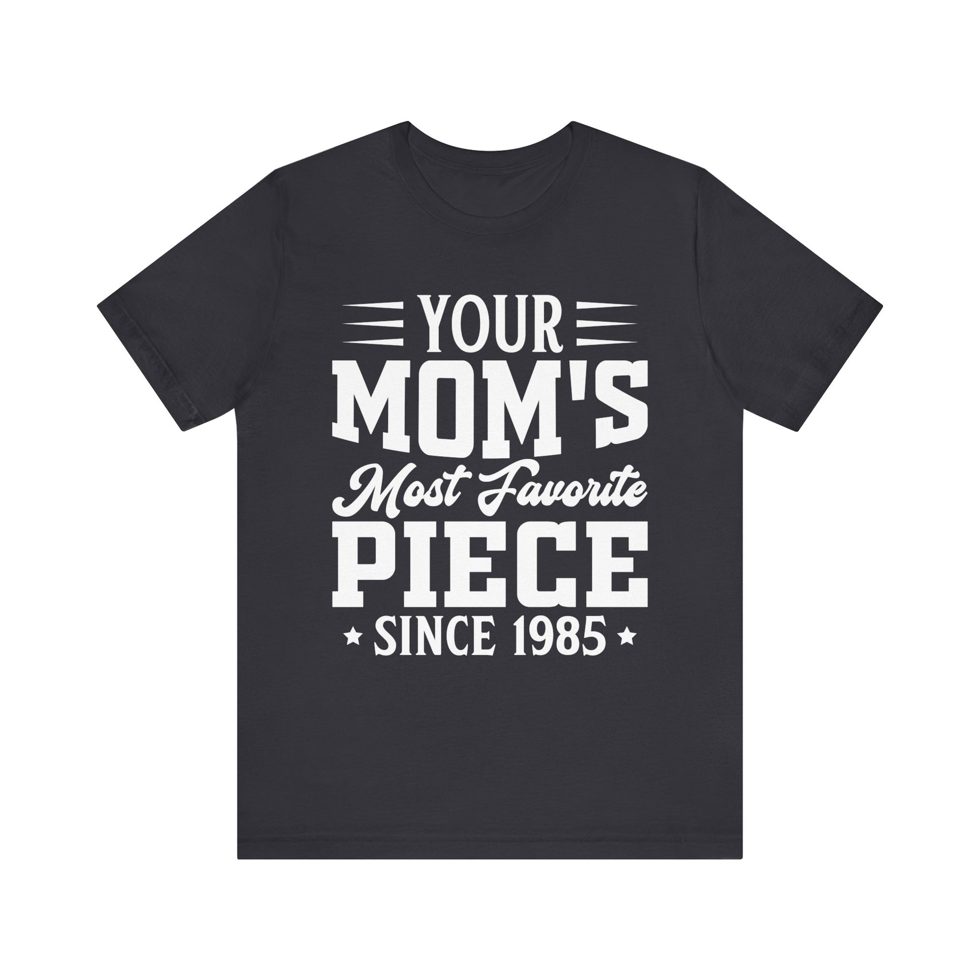 The Goonies Your Mom's Most Favorite Piece, Goonies Inspired Tshirt, Retro Movie Gift, Goonies Tshirt, 80s Movies Shirt