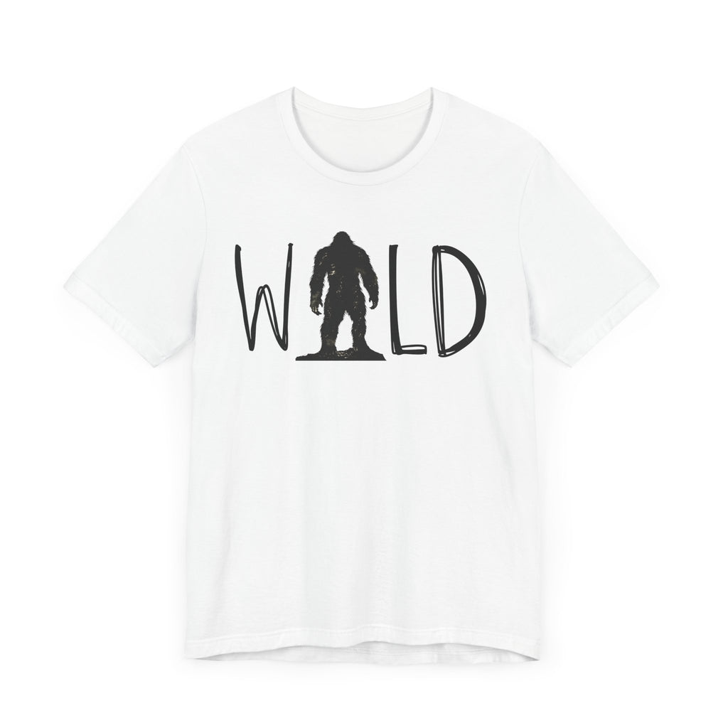 Wild Shirt, Bigfoot Tshirt, Bigfoot WILD Shirt, Camping Shirt, Outdoors Shirt, Bigfoot Shirt, Shirt for Camping, Camping Trip Shirt, Bigfoot
