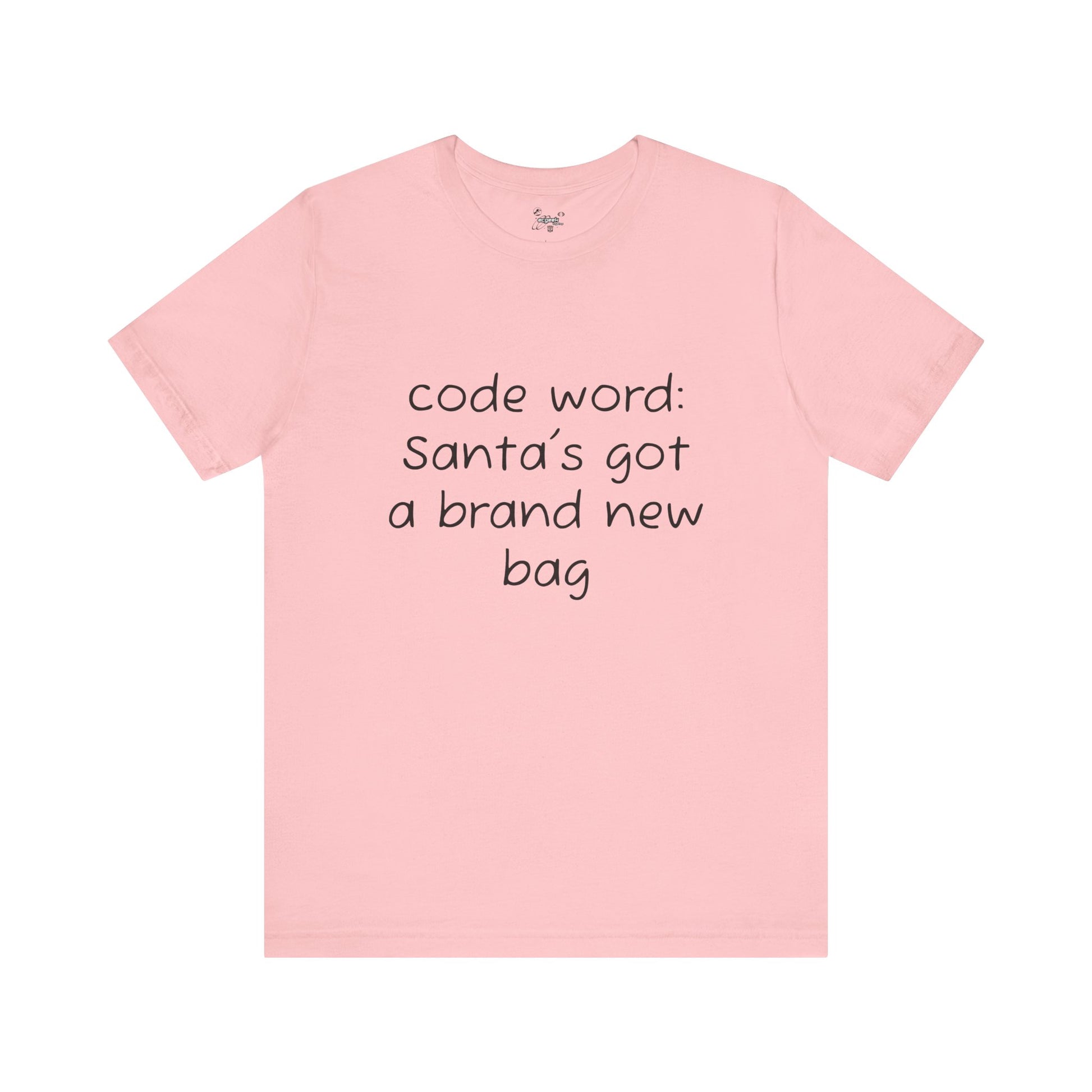 Santa's got a brand new bag Unisex Tee, Christmas Shirt, Holiday Gift, Festive T-Shirt, Xmas Top