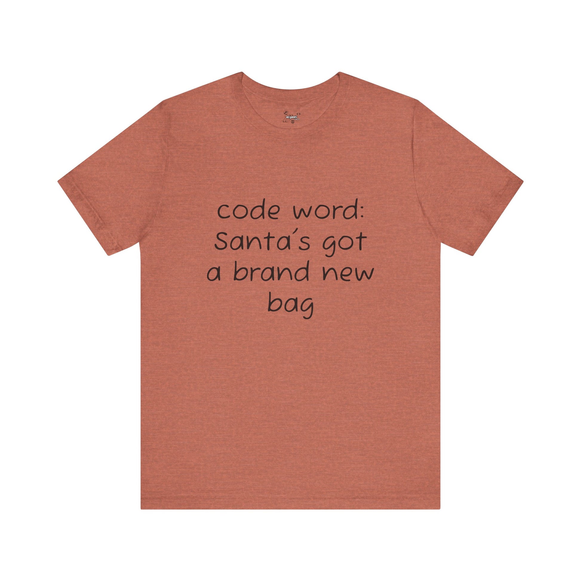Santa's got a brand new bag Unisex Tee, Christmas Shirt, Holiday Gift, Festive T-Shirt, Xmas Top
