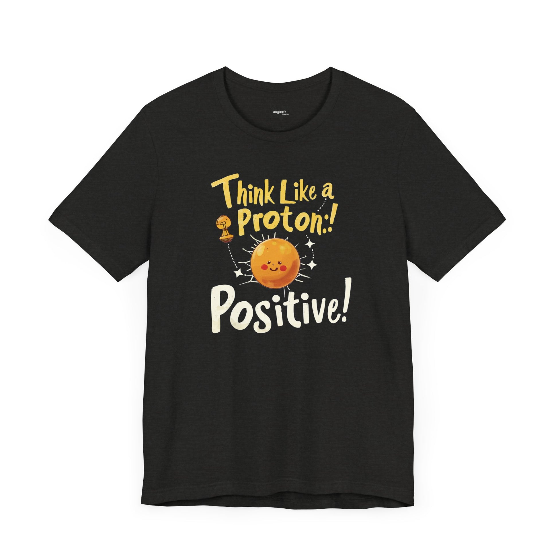 Be Positive Geek Positivity Tshirt Nerdy Custom Shirt Graphic Tee, Inspirational Quotes Gift for Geeks Back to School, Gift for Her