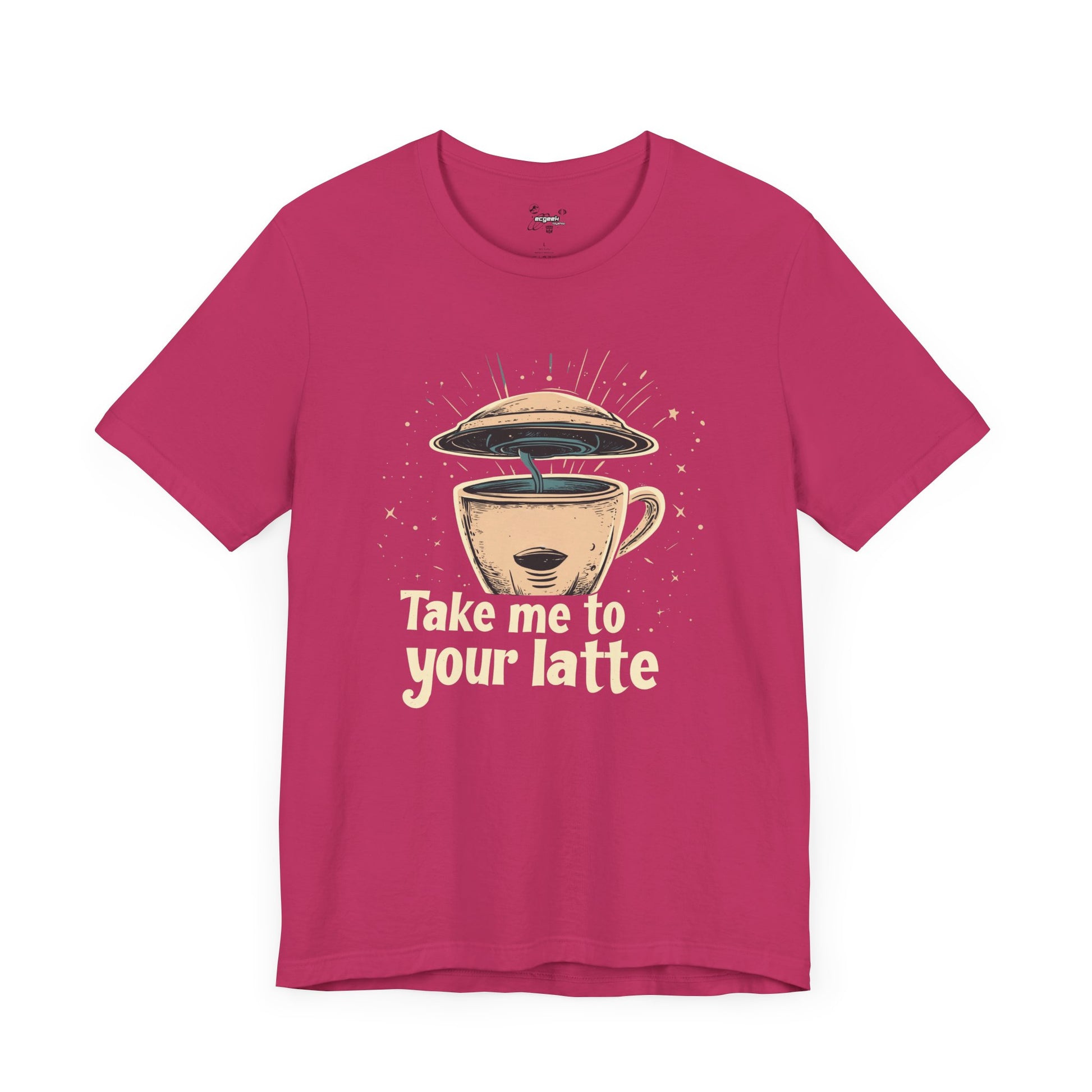 Coffee Shirt Alien Tshirt Take Me to Your Latte Space Latte Shirt  Funny Extraterrestrial Sci-Fi Beverage Roswell Theme Gift