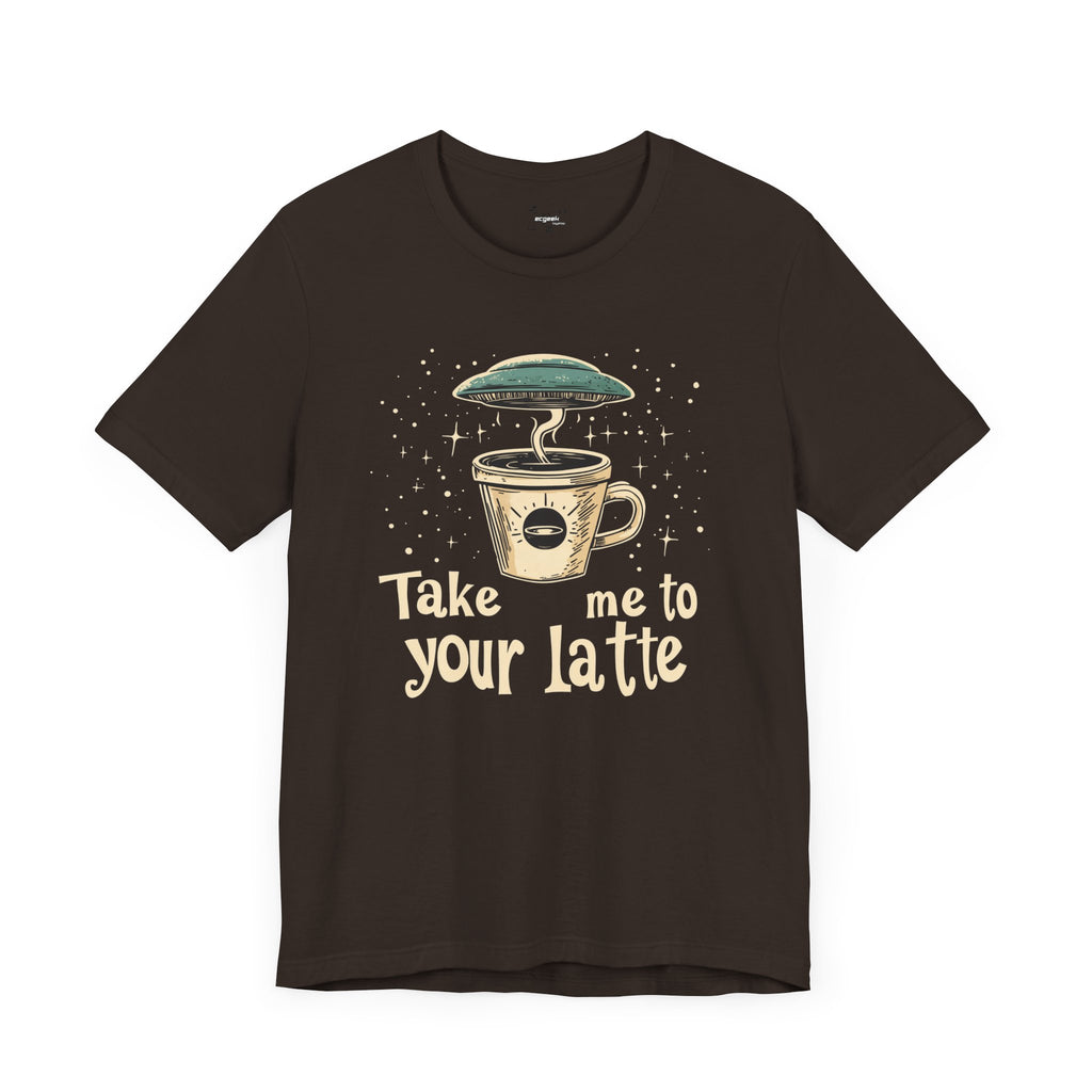 UFO Coffee Graphic Tee Take Me to Your Latte Alien Java Shirt Space Latte Shirt  Funny Extraterrestrial Sci-Fi Beverage Roswell Theme Gift