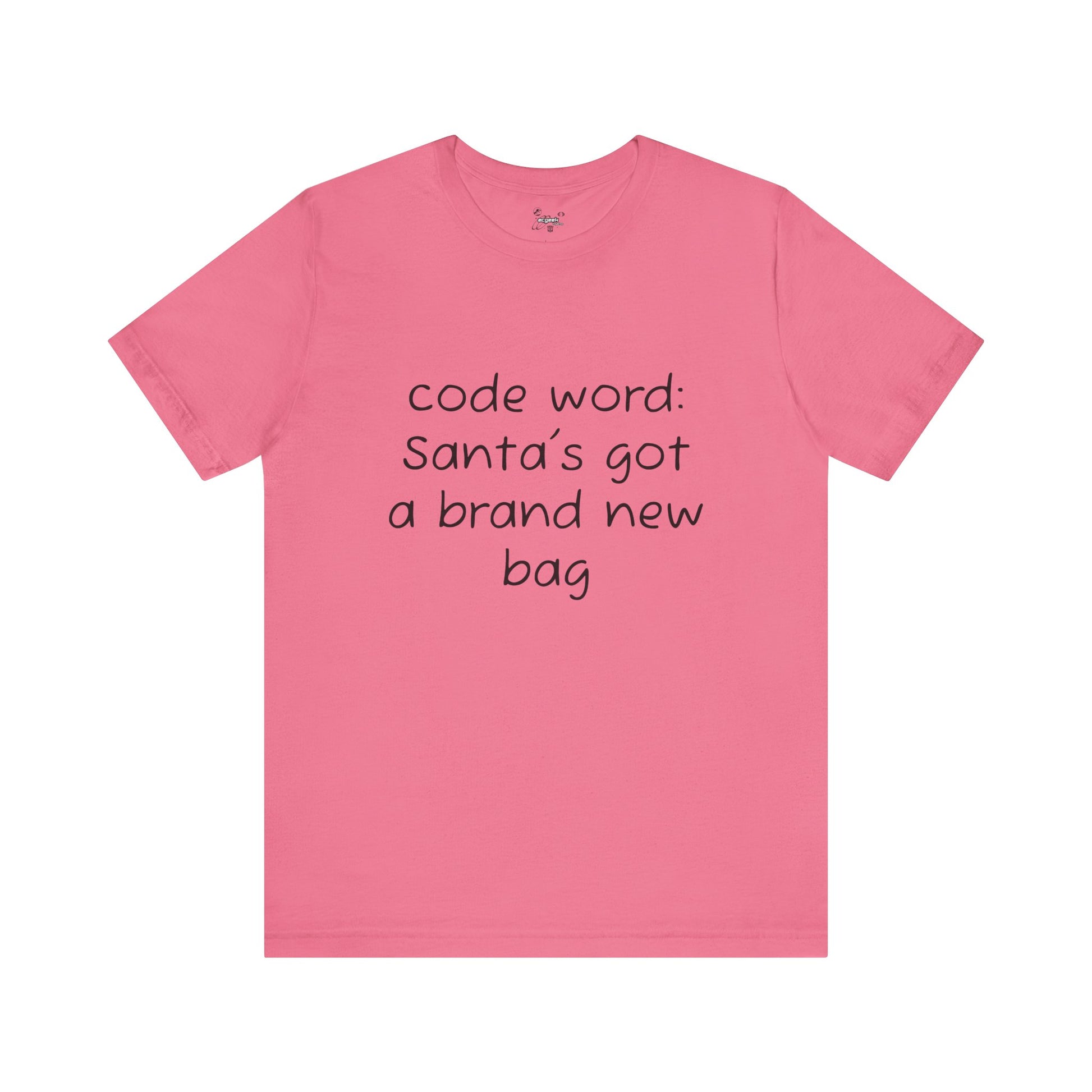 Santa's got a brand new bag Unisex Tee, Christmas Shirt, Holiday Gift, Festive T-Shirt, Xmas Top