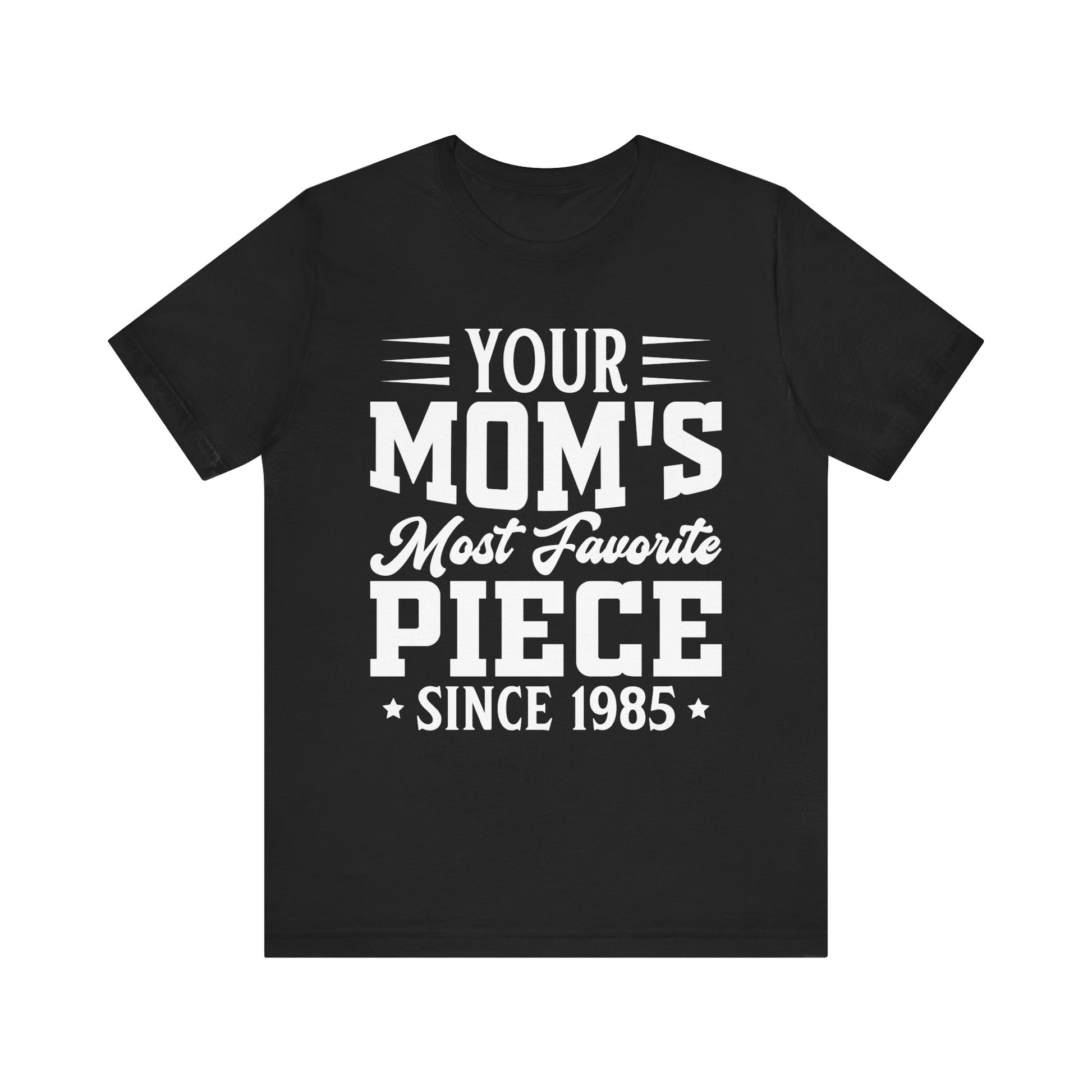 The Goonies Your Mom's Most Favorite Piece, Goonies Inspired Tshirt, Retro Movie Gift, Goonies Tshirt, 80s Movies Shirt