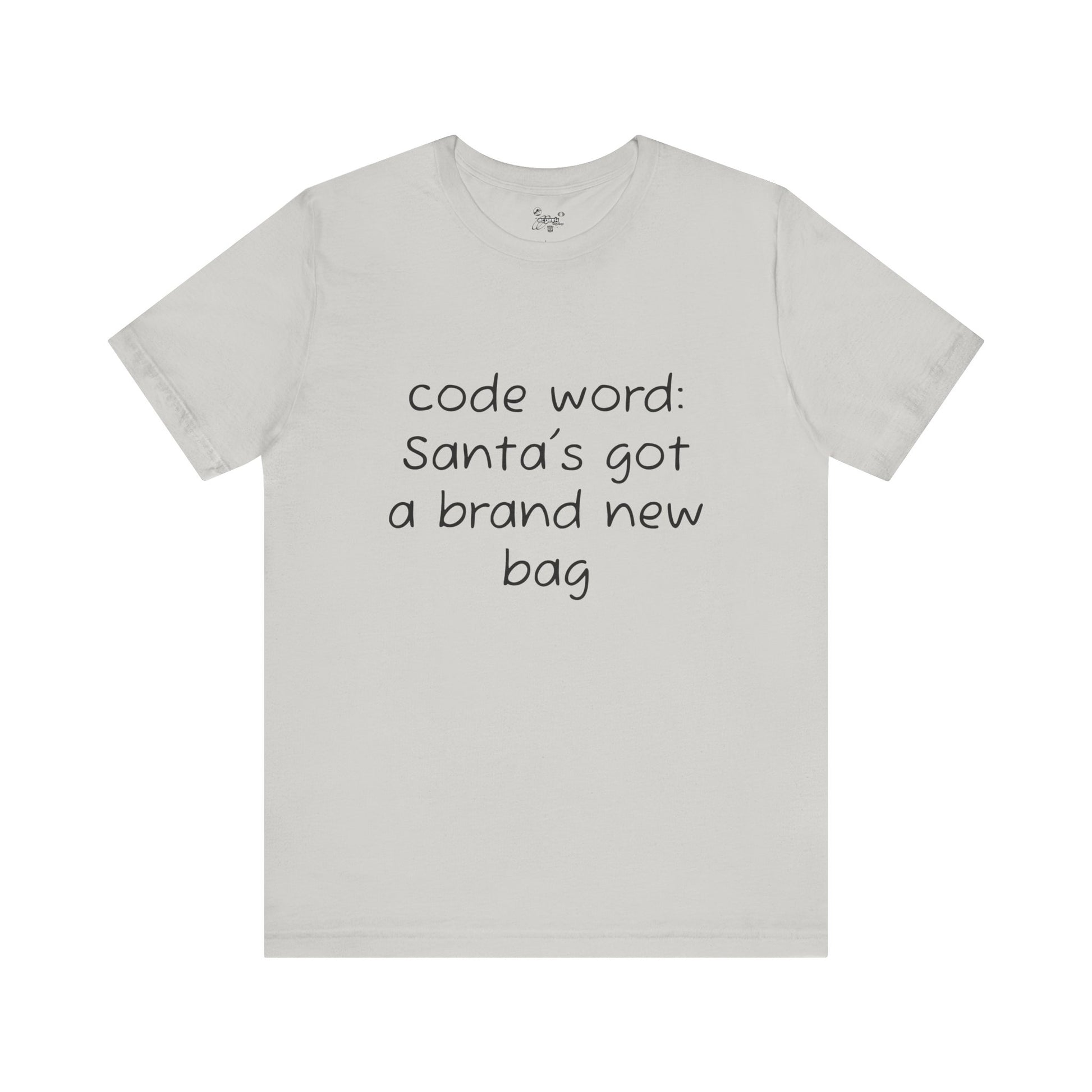 Santa's got a brand new bag Unisex Tee, Christmas Shirt, Holiday Gift, Festive T-Shirt, Xmas Top