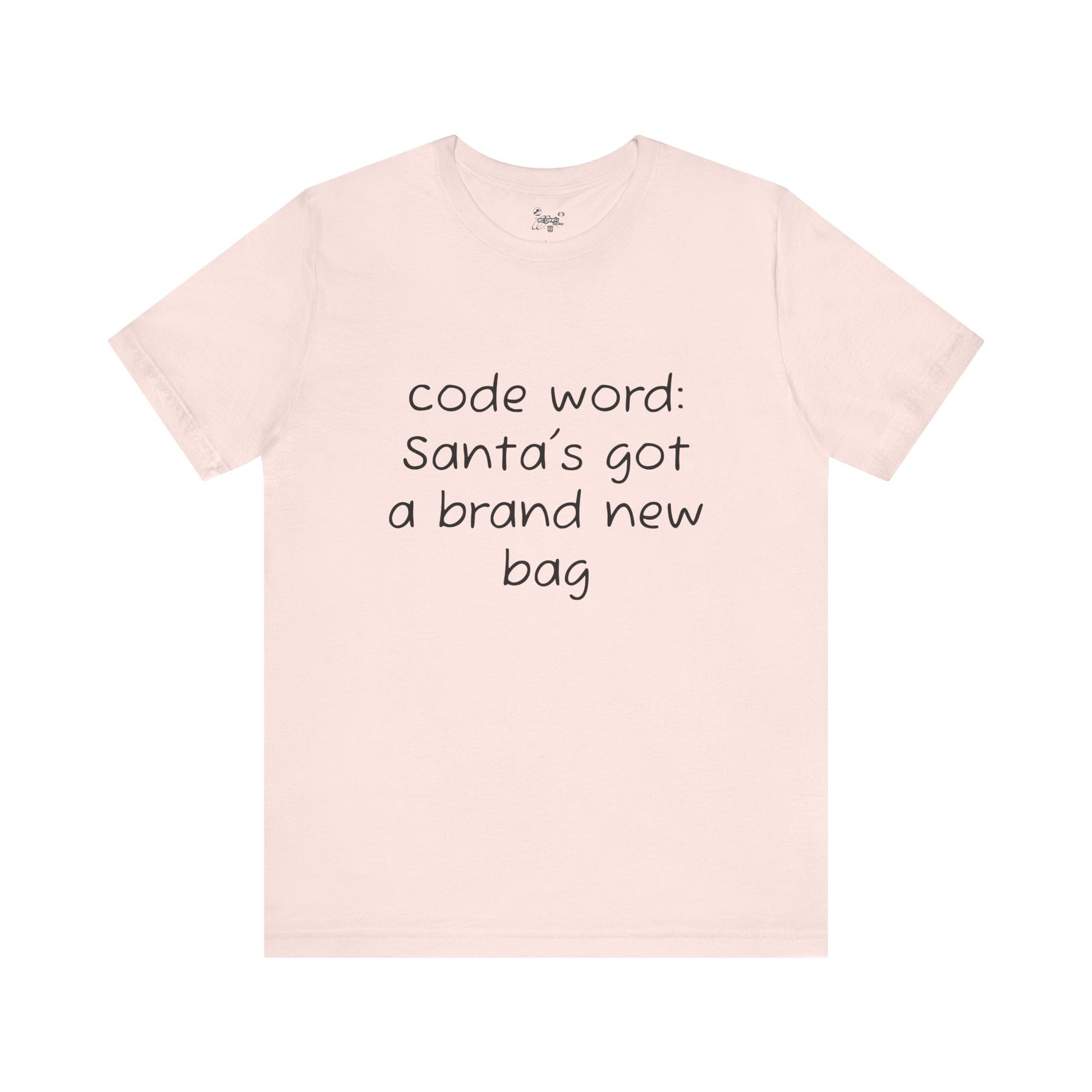 Santa's got a brand new bag Unisex Tee, Christmas Shirt, Holiday Gift, Festive T-Shirt, Xmas Top