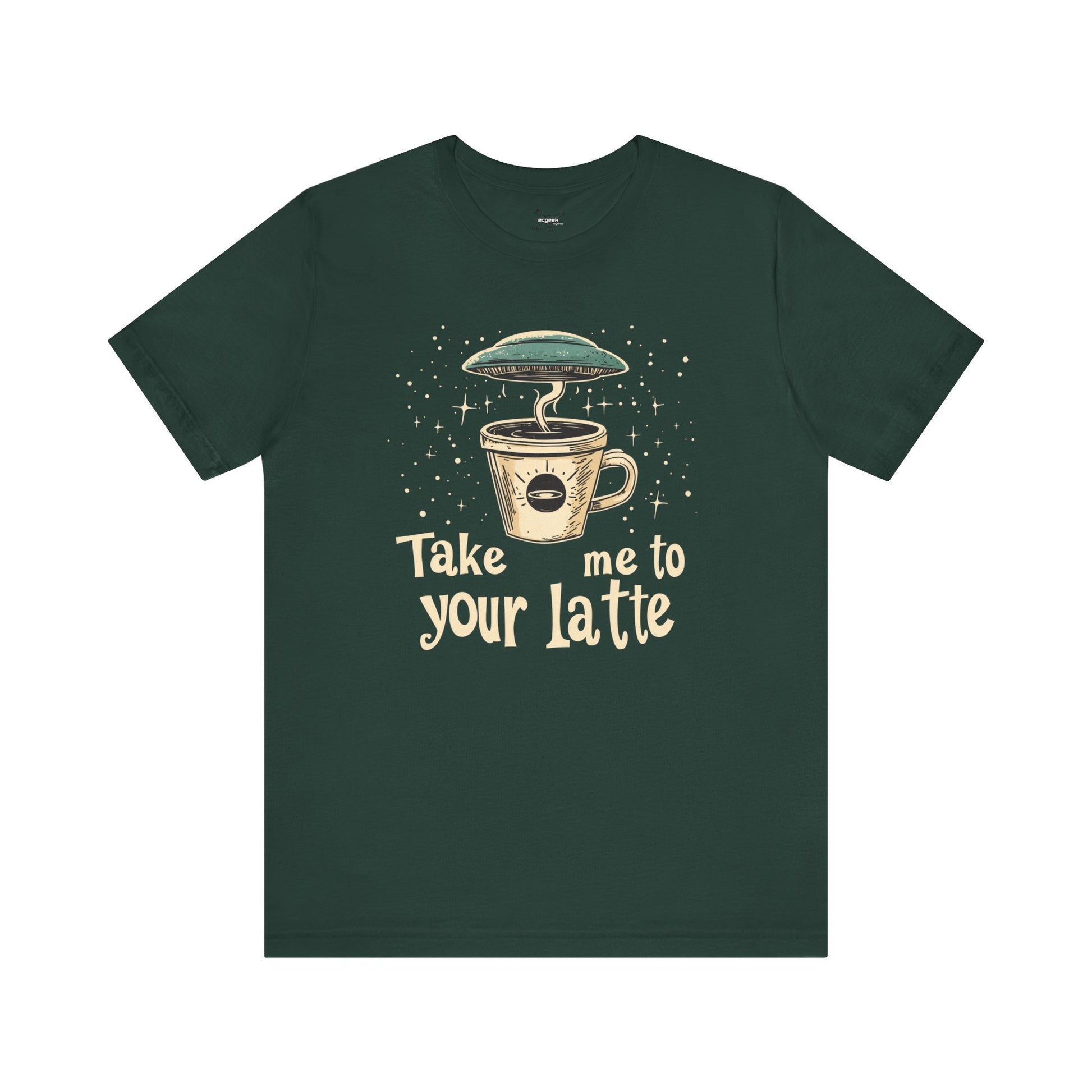 UFO Coffee Graphic Tee Take Me to Your Latte Alien Java Shirt Space Latte Shirt  Funny Extraterrestrial Sci-Fi Beverage Roswell Theme Gift