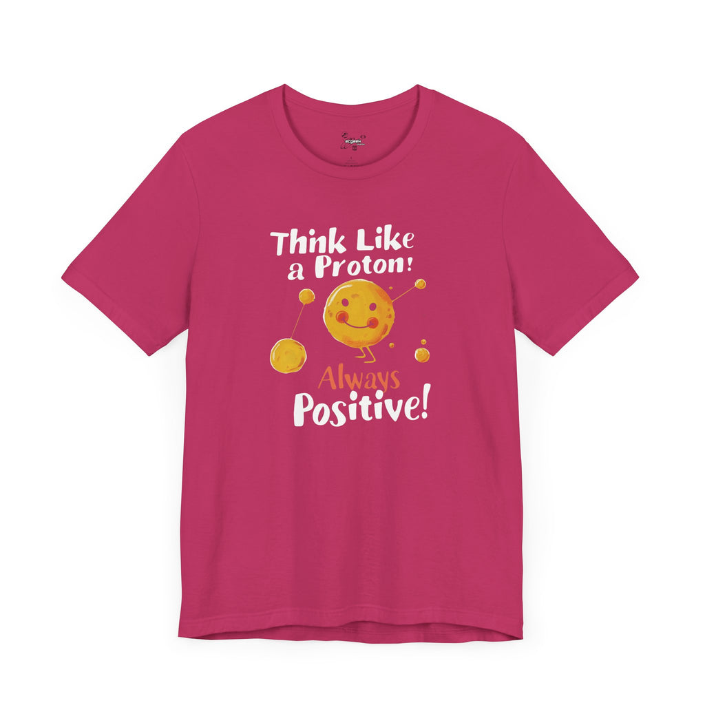 Proton Positivity Geek Positivity Tshirt Nerdy Custom Shirt Graphic Tee, Inspirational Quotes Gift for Geeks Back to School, Gift for Her