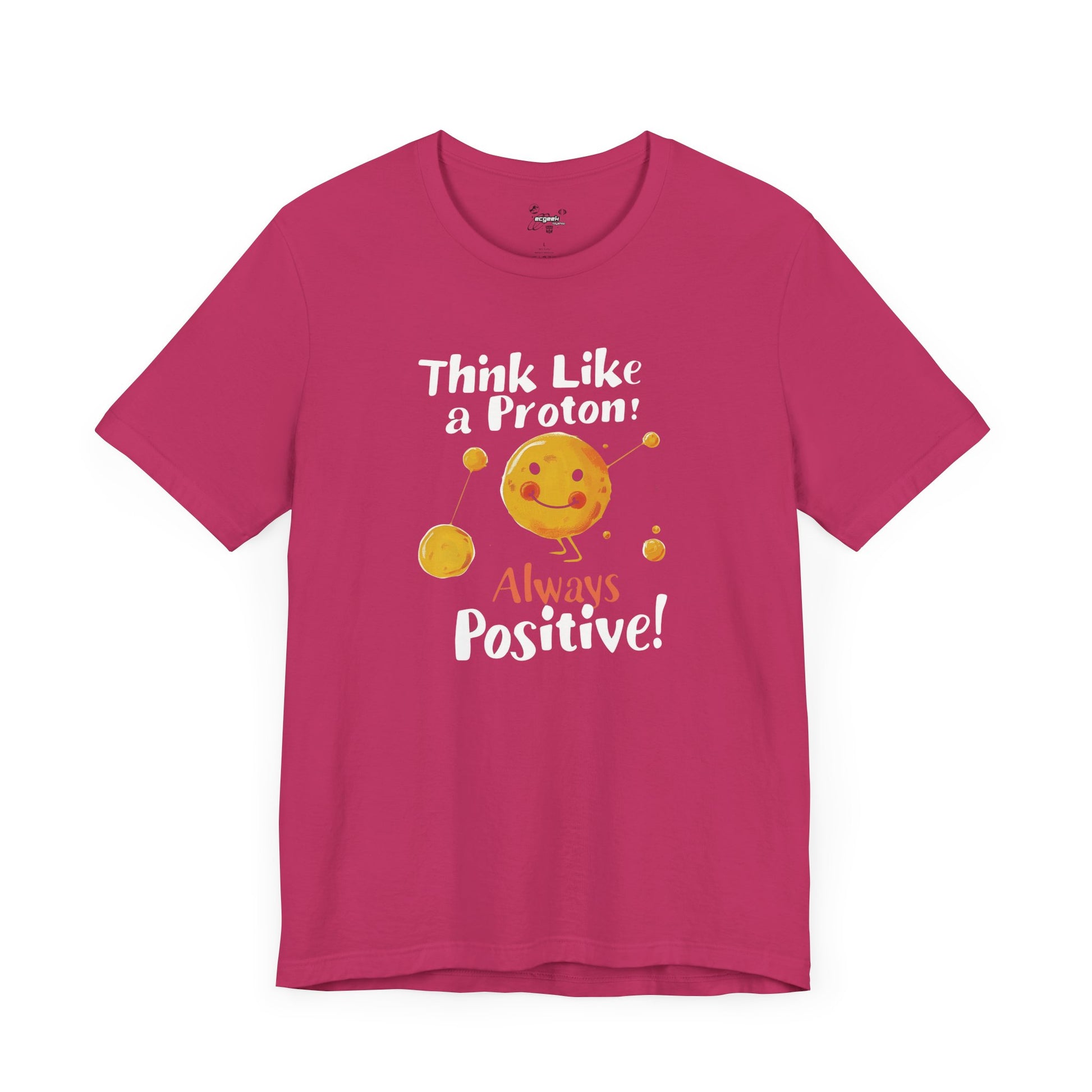 Proton Positivity Geek Positivity Tshirt Nerdy Custom Shirt Graphic Tee, Inspirational Quotes Gift for Geeks Back to School, Gift for Her