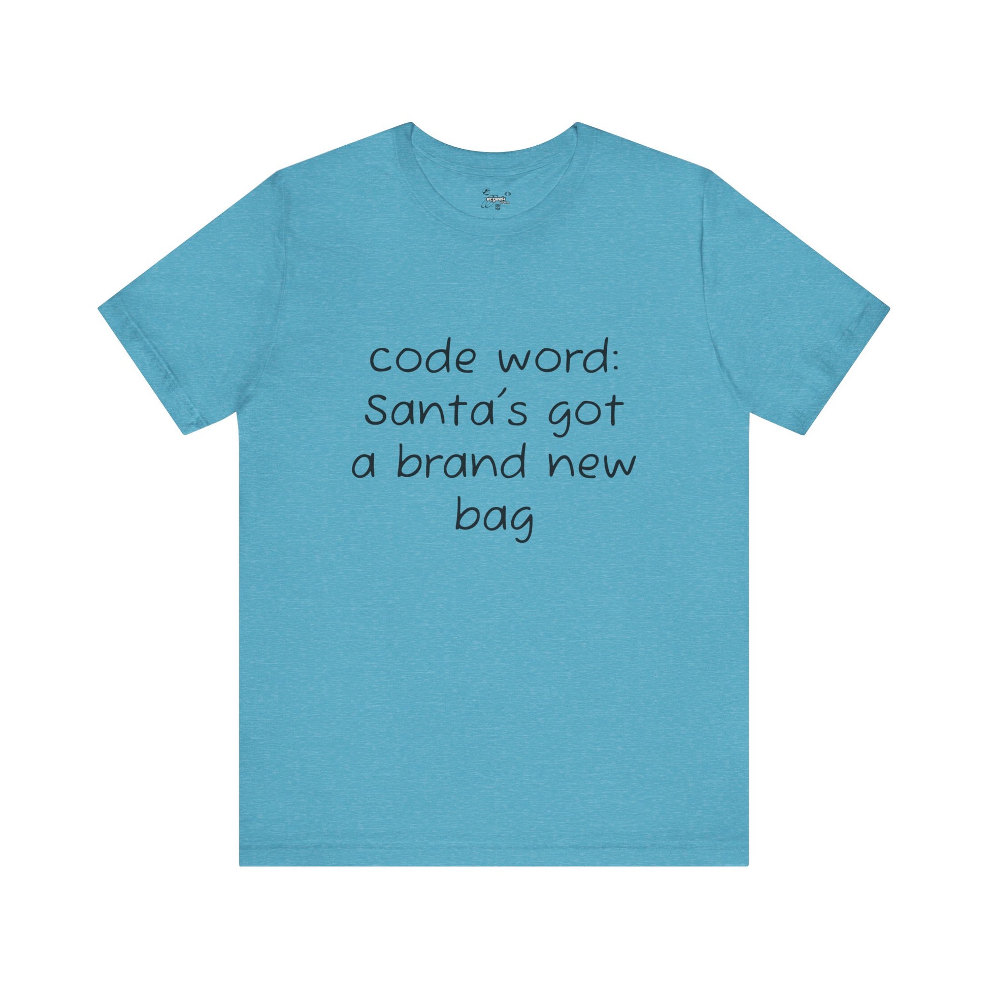 Santa's got a brand new bag Unisex Tee, Christmas Shirt, Holiday Gift, Festive T-Shirt, Xmas Top