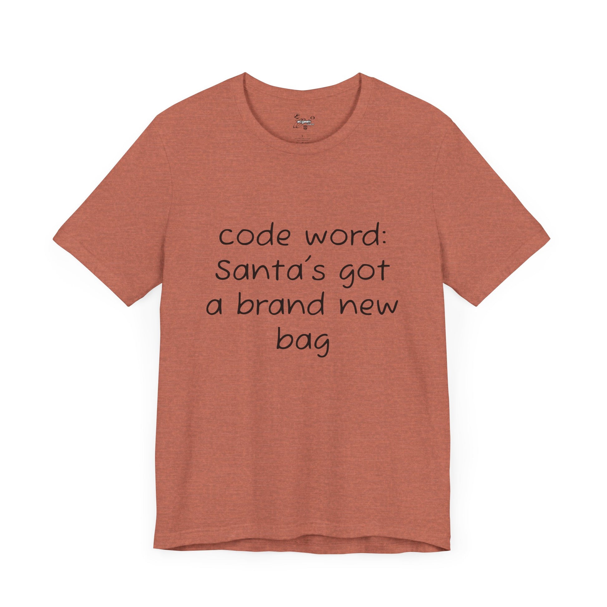 Santa's got a brand new bag Unisex Tee, Christmas Shirt, Holiday Gift, Festive T-Shirt, Xmas Top